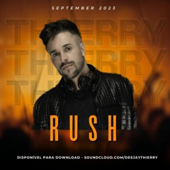 DjThierry - Rush ( set mix - September 2k23)