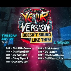 Your Version Doesn't Sound Like This Live Twitch Set pt. III