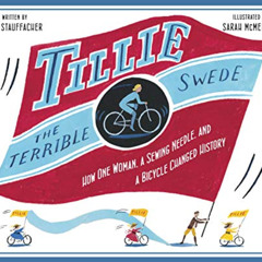 [View] KINDLE 📫 Tillie the Terrible Swede: How One Woman, a Sewing Needle, and a Bic