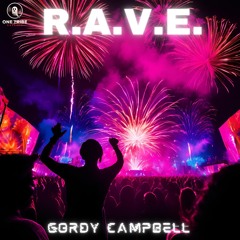 Gordy Campbell - R.A.V.E. (Extended Mix)