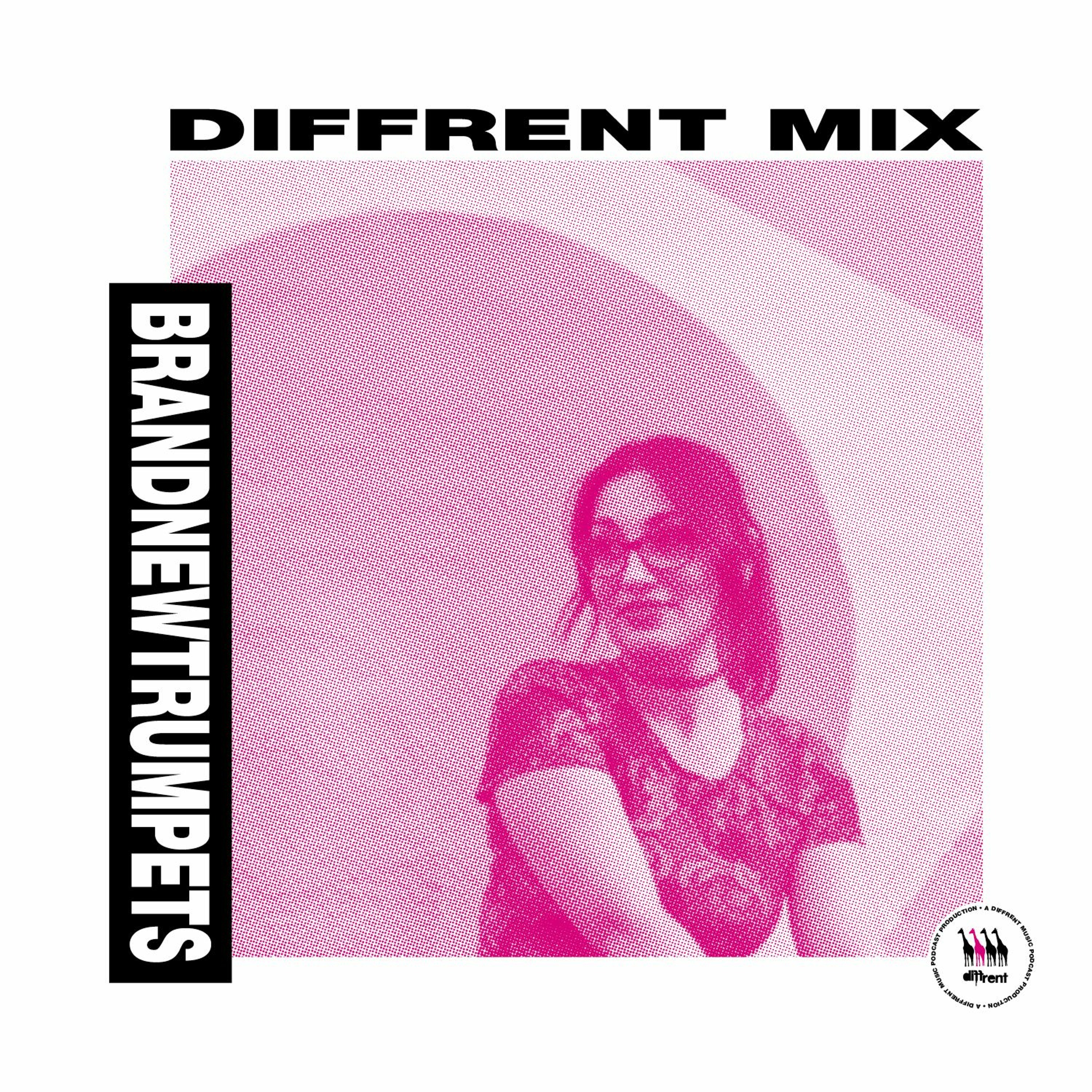 DIFFRENT MIX 002 ~ BRANDNEWTRUMPETS
