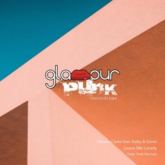 Moussa Clarke feat. Kelby & Geriel - Leave Me Lonely (Hady Tarek Remix)