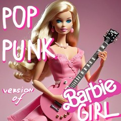Barbie Girl - Aqua (Pop Punk Version)