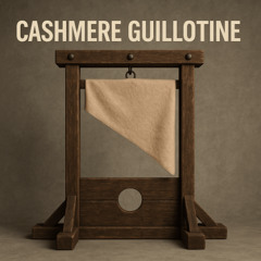 Cashmere Guillotine
