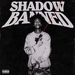 SHADOWBANNED (HOSTED BY DJBANNED + DJGREN8DE)