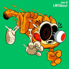 Jon.K - LMTAbout