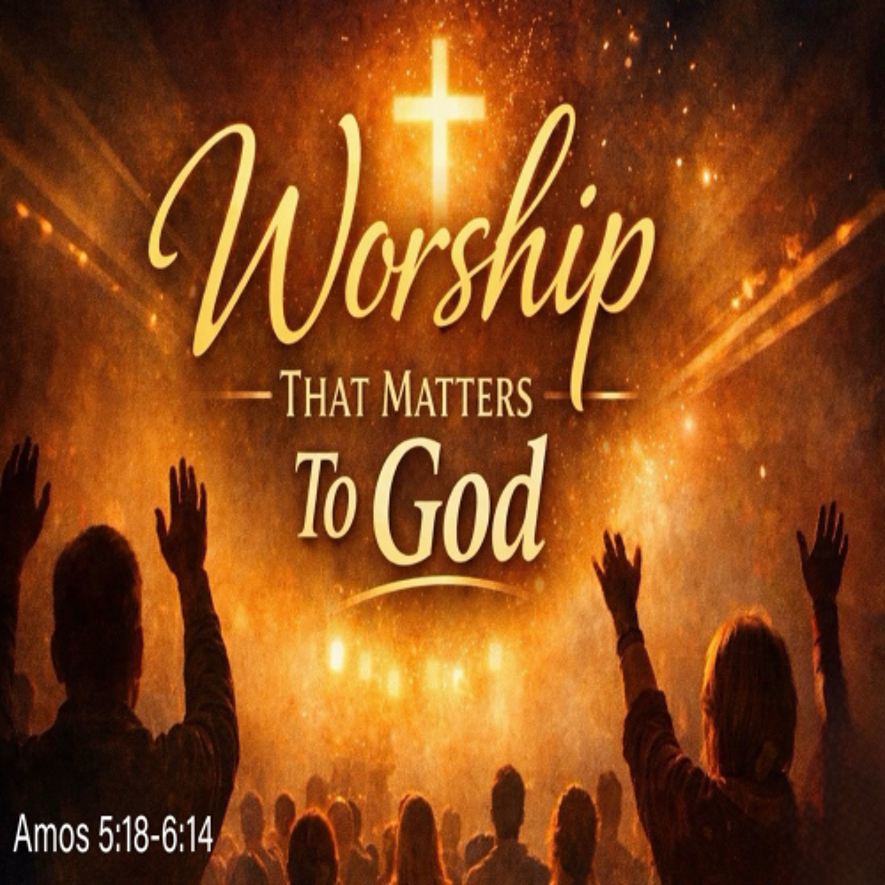 Worship That Matters To God episode artwork