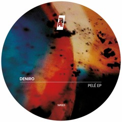 DS Premiere: Deniro - Pelé 3 [TAPE015]