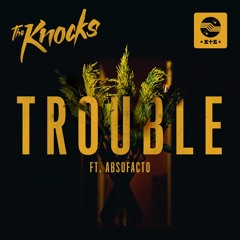 TROUBLE (feat. Absofacto) (Single Version)