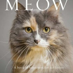 Meow: A Book of Happiness for Cat Lovers (Animal Happiness) by Anouska JonesFree  #ebooks
