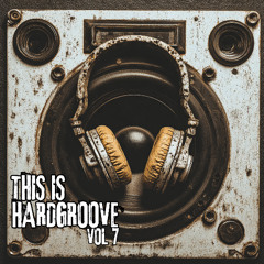 This is Hardgroove Vol 7