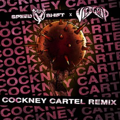 MVRDA - Cockney Cartel (Speed Shift x VICEGRIP Remix)
