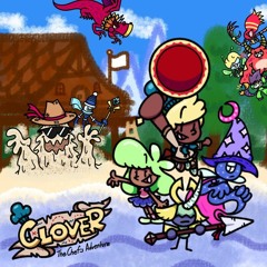 Clover: The Chefs Adventure [Main Theme]