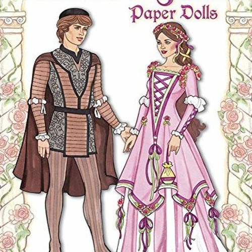 Stream ( BSc ) Romeo and Juliet Paper Dolls (Dover Paper Dolls) by ...