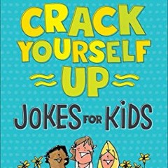 [Get] EBOOK EPUB KINDLE PDF More Crack Yourself Up Jokes for Kids by  Sandy Silverthorne 📩