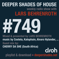 DSOH #749 Deeper Shades Of House w/ guest mix by CHERRY DA SHE