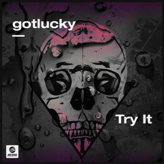 gotlucky - Try It