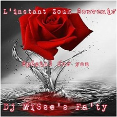 L'Instant Zouk Souvenir Special Jeje DJ Misse's Fa'ty