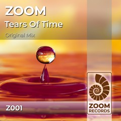 ZOOM - Tears Of Time
