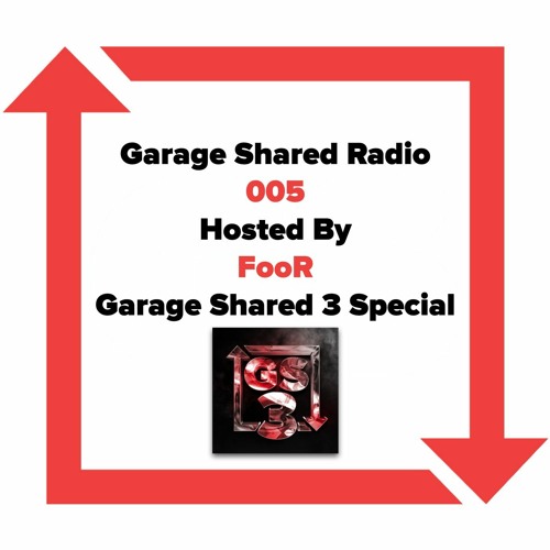 Garage Shared Radio 005 - Garage Shared 3rd Birthday Special