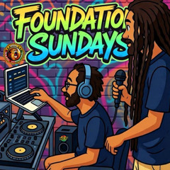 Foundation Sundays on Nice Up Radio 12/28/2025