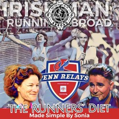 The Runners' Diet Made Simple & The Penn Relays - Irishman Running Abroad