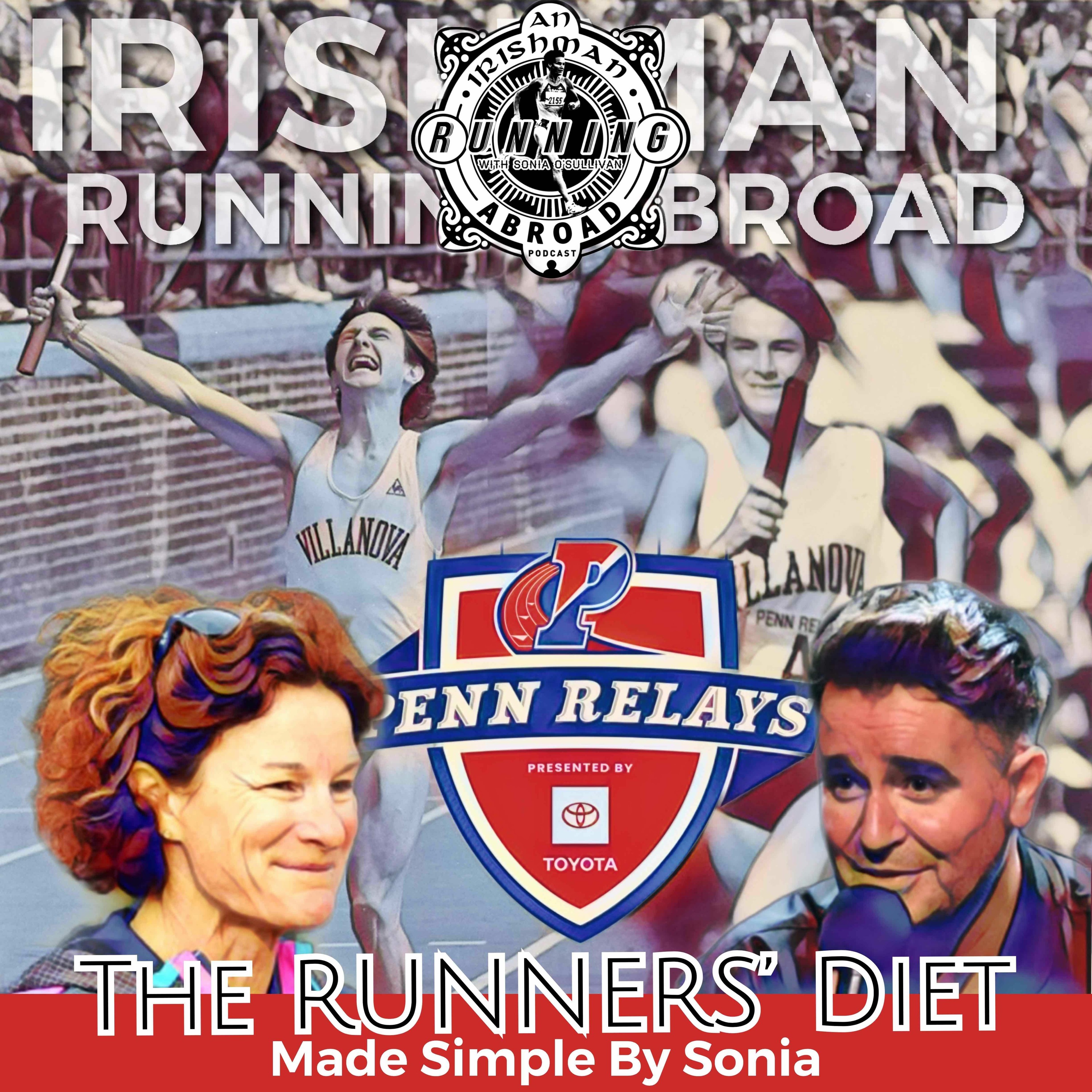 The Runners' Diet Made Simple & The Penn Relays - Irishman Running Abroad episode artwork