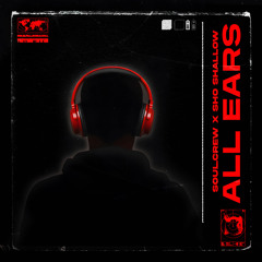 Soul.Crew x Sho Shallow - All Ears