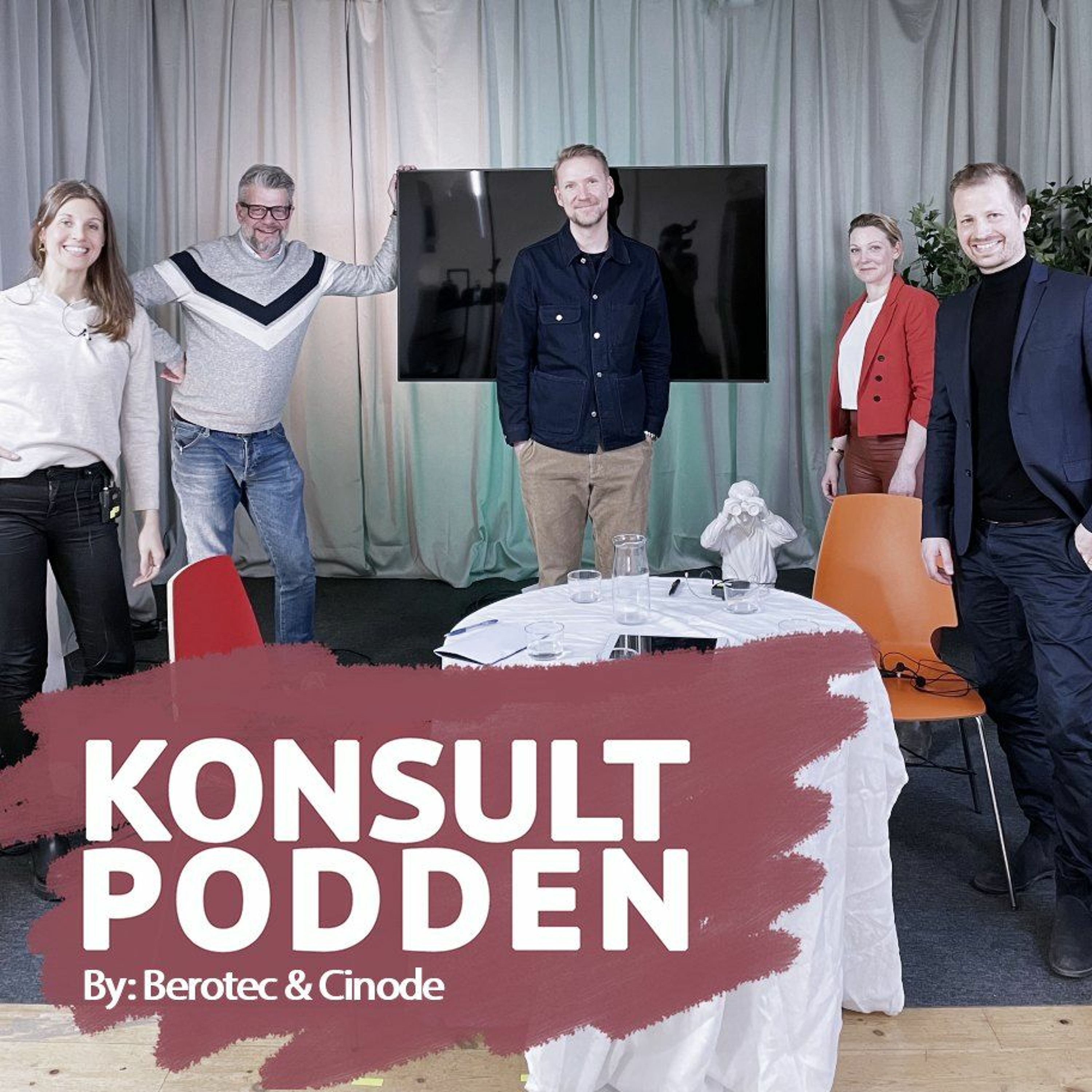 Konsultpodden by Berotec & Cinode