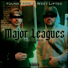 Major Leagues feat. West Lifted