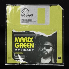 MARIX GREEN - My Heart [FD035] Floppy Disks / 6th January 2023