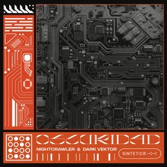 Nightcrawler & Dark Vektor - Oscuridad Sintética