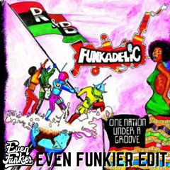 Funkadelic - One Nation Under a Groove (Even Funkier Edit)