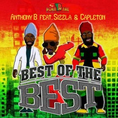 Best of the Best (feat. Capleton & Sizzla)