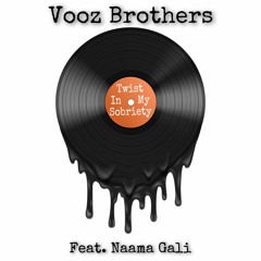 Free Download: Vooz Brothers - Twist In My Sobriety Feat Naama Gali