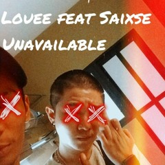 Louee feat Saixse - Unavailable