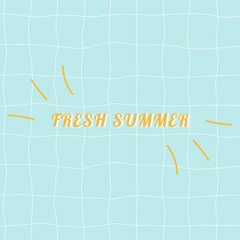 Fresh Summer - Instrumental