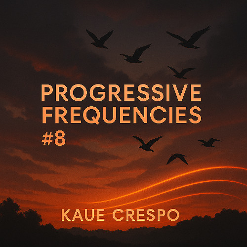 Kaue Crespo - Progressive Frequencies #8