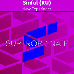 Sinful (RU) - New Experience [Superordinate Music]