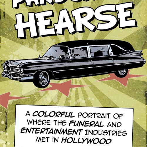 ❤ PDF Read Online ⚡ Pardon My Hearse: A Colorful Portrait of Where the