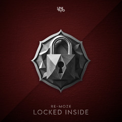 Re-Moze - Locked Inside