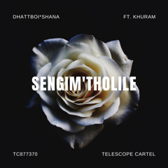 Sengim'tholile (feat. Khuram)
