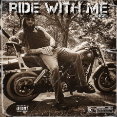 RIDE WITH ME