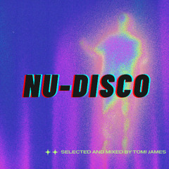 Nu Disco Selected and Mixed by Tomi James