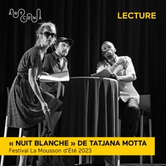 Lecture - « Nuit Blanche » de Tatjana Motta