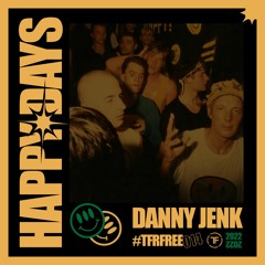 Danny Jenk - Happy Days TFRFREE014 (free download)