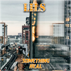 LILS - Something Real