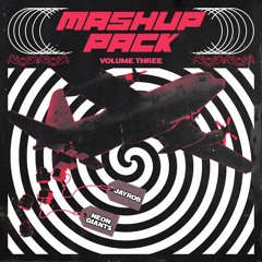 Jayrob Mashup Pack Volume Three Feat. Neon Giants