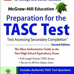 [VIEW] PDF 📬 McGraw-Hill Education Preparation for the TASC Test 2nd Edition: The Of