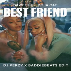Best Friend – Saweetie & Doja Cat (DJ Perzy X Baddiebeats Edit)